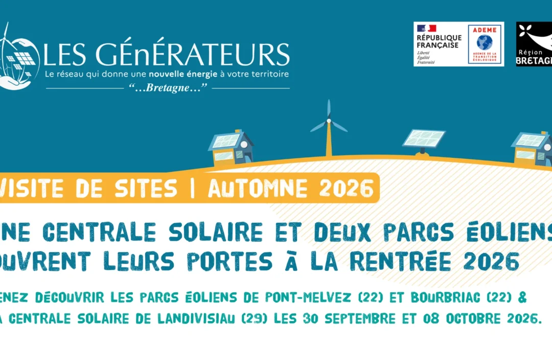 [Les Générateurs] Découvrez les énergies renouvelables près de chez vous – visites de sites à l&rsquo;automne 2026